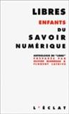 Libres enfants du savoir numérique